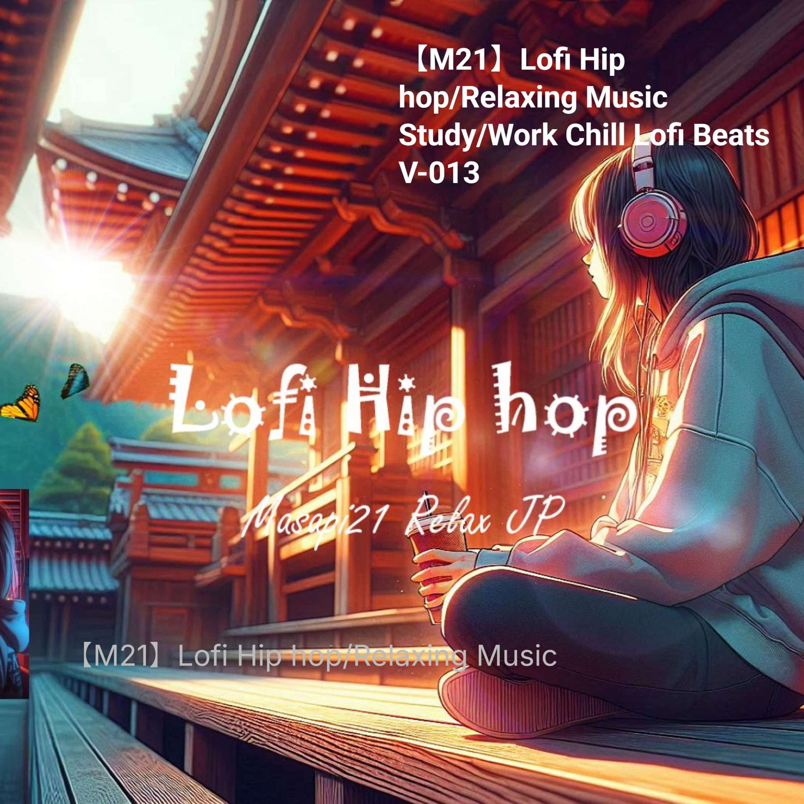 【M21】Lofi Hip hop/Relaxing Music