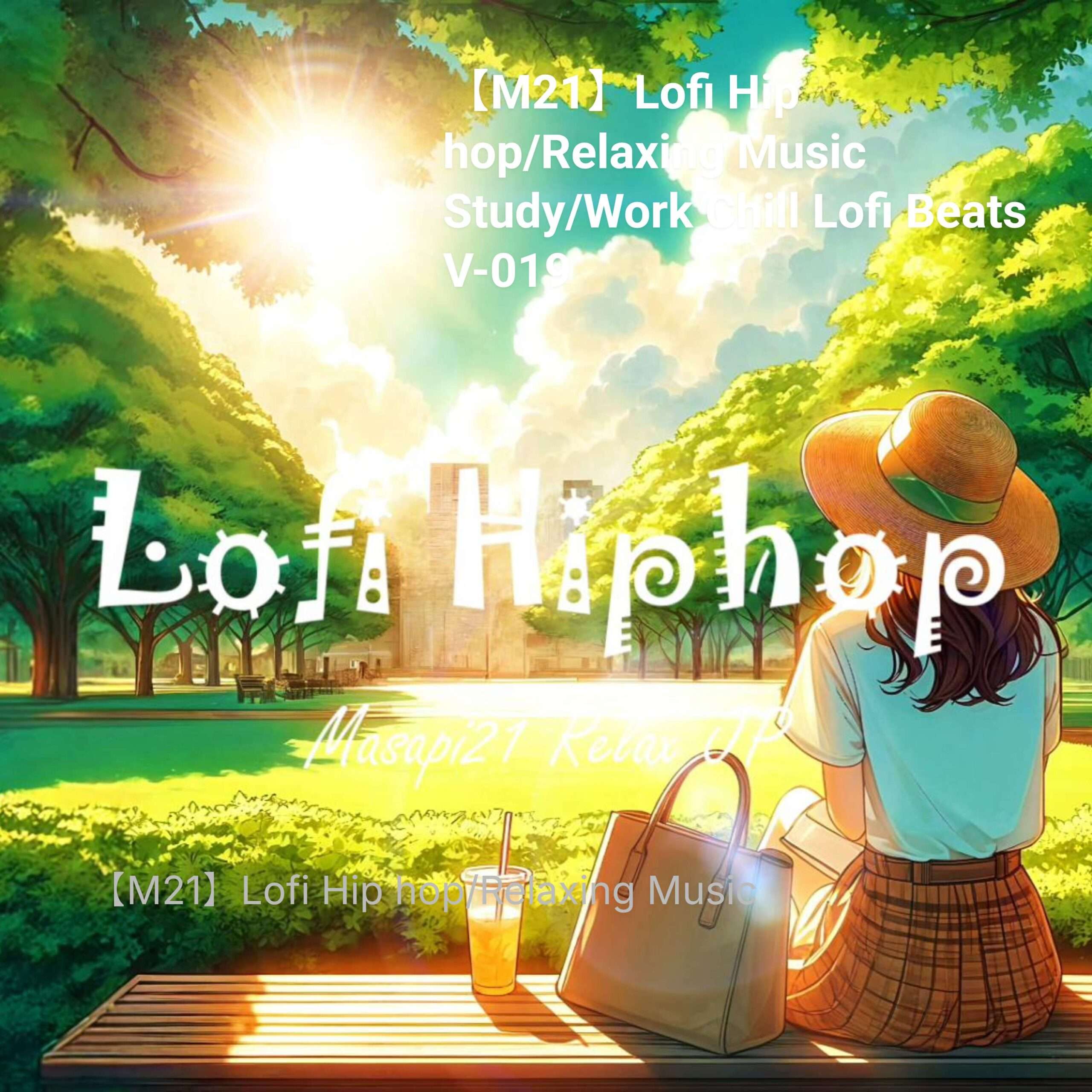 【M21】Lofi Hip hop/Relaxing Music